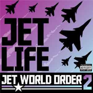 Download Jet Life - Jet World Order Volume 2