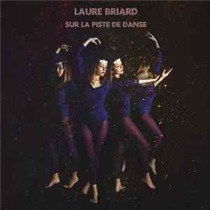 Download Laure Briard - Sur la piste de danse