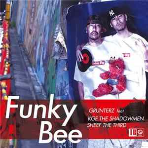 Download Grunterz Feat KGE The Shadowmen & Sheef The Third - Funky Bee