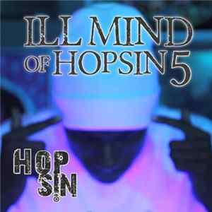 Download Hopsin - Ill Mind Of Hopsin 5