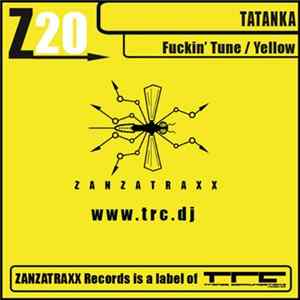 Download Tatanka - Fuckin' Tune / Yellow