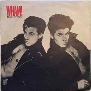 Download Wham! - Bad Boys