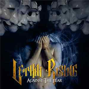 Download Lethal Rising - Against The Fear