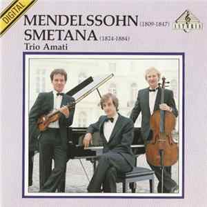 Download Mendelsshon / Smetana / Trio Amati - Trio Op.49, Trio Op.15