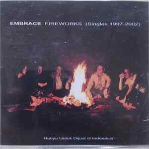 Download Embrace - Fireworks (Singles 1997-2002)