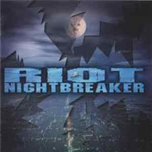 Download Riot - Nightbreaker