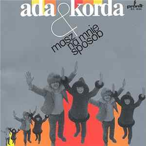 Download Ada & Korda - Masz Na Mnie Sposób