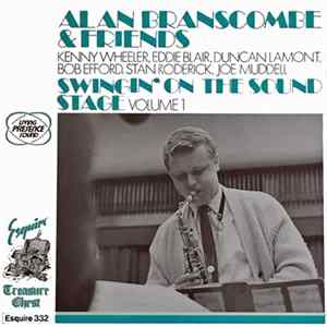 Download Alan Branscombe & Friends - Swingin' On The Sound Stage Vol. 1