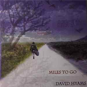 Download David Hyams - Miles To Go