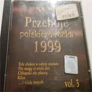 Download Various - Przeboje Polskiego Rocka 1999 / Hity Z Polskiej Płyty vol. 3