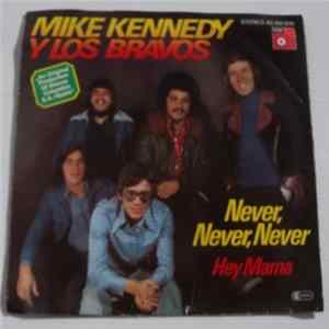 Download Mike Kennedy Y Los Bravos - Never, Never, Never