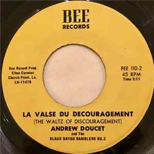 Download Andrew Doucet And The Black Bayou Ramblers No. 2 - Le Two Step Du Forgeron / La Valse Du Decouragement