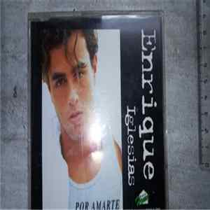 Download Enrique Iglesias - Por Amarte