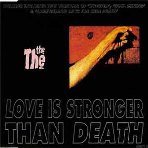 Download The The - Love Is Stronger Than Death
