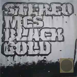 Download Stereo MC's - Black Gold