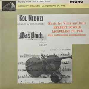 Download Max Bruch, Herbert Downes, Jacqueline Du Pré - Music For Viola And Cello