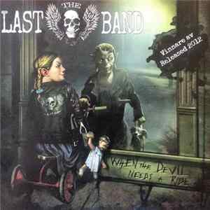 Download The Last Band - When The Devil Needs A Ride