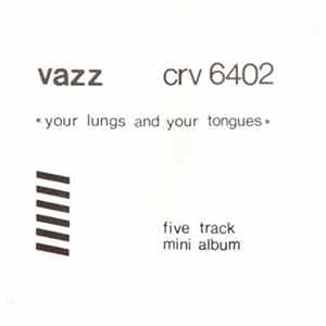 Download Vazz - Your Lungs And Your Tongues