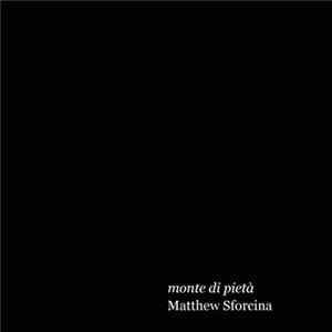 Download Matthew Sforcina - Monte Di Pietà
