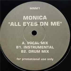Download Monica - All Eyes On Me