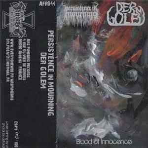 Download Persistence In Mourning / Der Golem - Blood Of Innocence