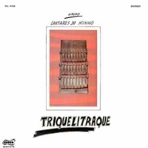 Download Grupo Cantares Do Minho - Triquelitraque