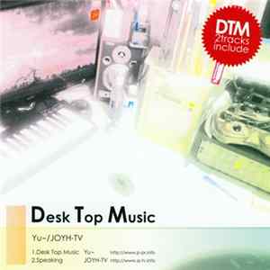 Download Yu- / Joyh-TV - Desk Top Music