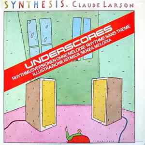 Download Claude Larson - Synthesis Underscores
