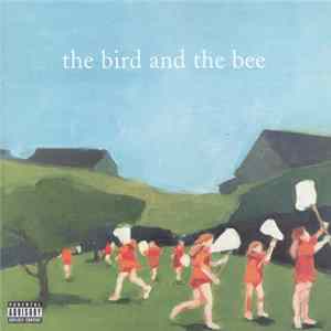Download The Bird And The Bee - The Bird And The Bee