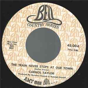 Download Carmol Taylor - The Train Never Stops At Our Town