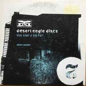 Download Desert Eagle Discs - The Story So Far