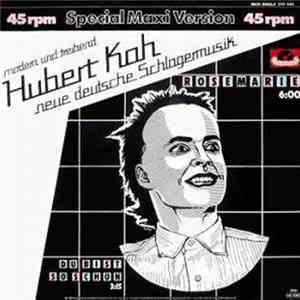 Download Hubert Kah - Rosemarie (Special Maxi Version)