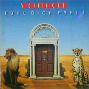 Download Wolfsmond - Fühl Dich Frei
