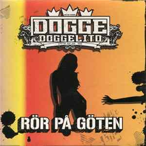 Download Dogge Doggelito - Rör På Göten