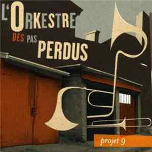 Download L'Orkestre Des Pas Perdus - Projet 9