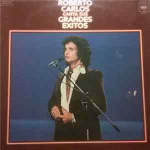 Download Roberto Carlos - Canta Sus Grandes Exitos