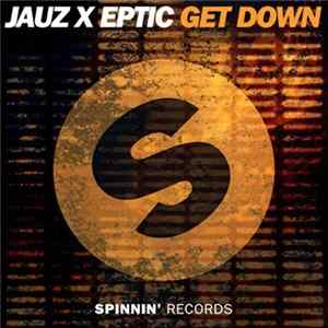 Download Jauz & Eptic - Get Down (Extended Mix)