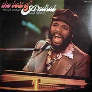 Download Andraé Crouch & The Disciples - The Best Of Andraé