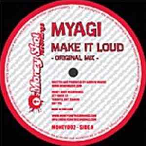 Download Myagi - Make It Loud