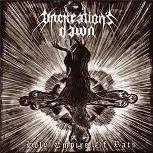 Download Uncreation's Dawn - Holy Empire Of Rats