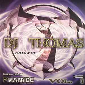 Download DJ Thomas - Vol. 1 - Follow Me