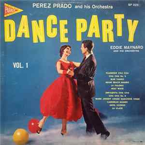 Download Perez Prado And His Orchestra, Eddie Maynard And His Orchestra - Dance Party - Vol. 1