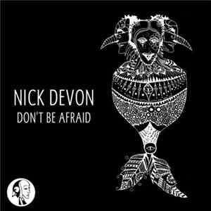 Download Nick Devon - Don`t Be Afraid