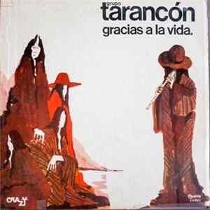 Download Grupo Tarancón - Gracias A La Vida