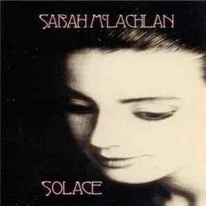 Download Sarah McLachlan - Solace