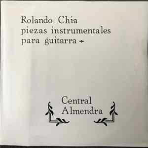Download Rolando Chia - Piezas Instrumentales Para Guitarra Central Almendra