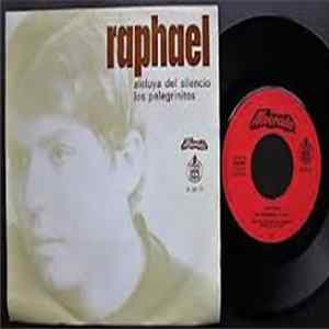 Download Raphael - Aleluya Del Silencio / Los Pelegrinitos