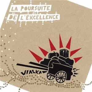 Download Vialka - La Poursuite De L'Excellence