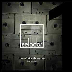 Download Various - The Selador Showcase - First Edition
