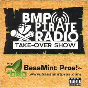 Download BassMint Pros! - BMP Pirate Radio Take-Over Show
